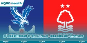 Dự Đoán Nottingham Forest Vs Crystal Palace - Ngoại Hạng Anh Ngày 02/02/2026 16 Dự đoán Nottingham Forest vs Crystal Palace