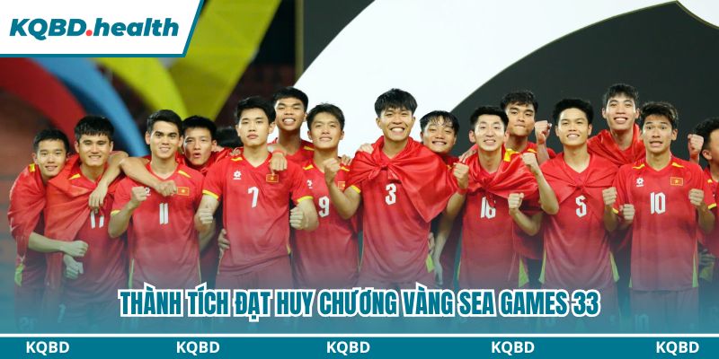 U23 Việt Nam 2026 Có Gì Đáng Chờ Đợi? 2 Thành tích huy chương vàng Sea Games 33 tại Thái Lan