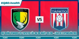 Dự Đoán Venados Vs Tapatio Lúc 06:00 Ngày 09/08 - Liga de Expansión MX 5 Dự đoán Venados vs Tapatio