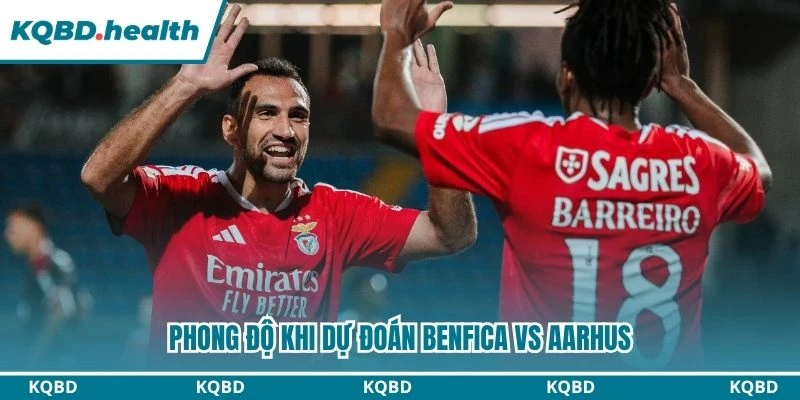 Dự Đoán Benfica Vs Aarhus Lúc 02:00 Ngày 21/08 - Vòng Loại C2 1 Phong độ khi dự đoán Benfica vs Aarhus